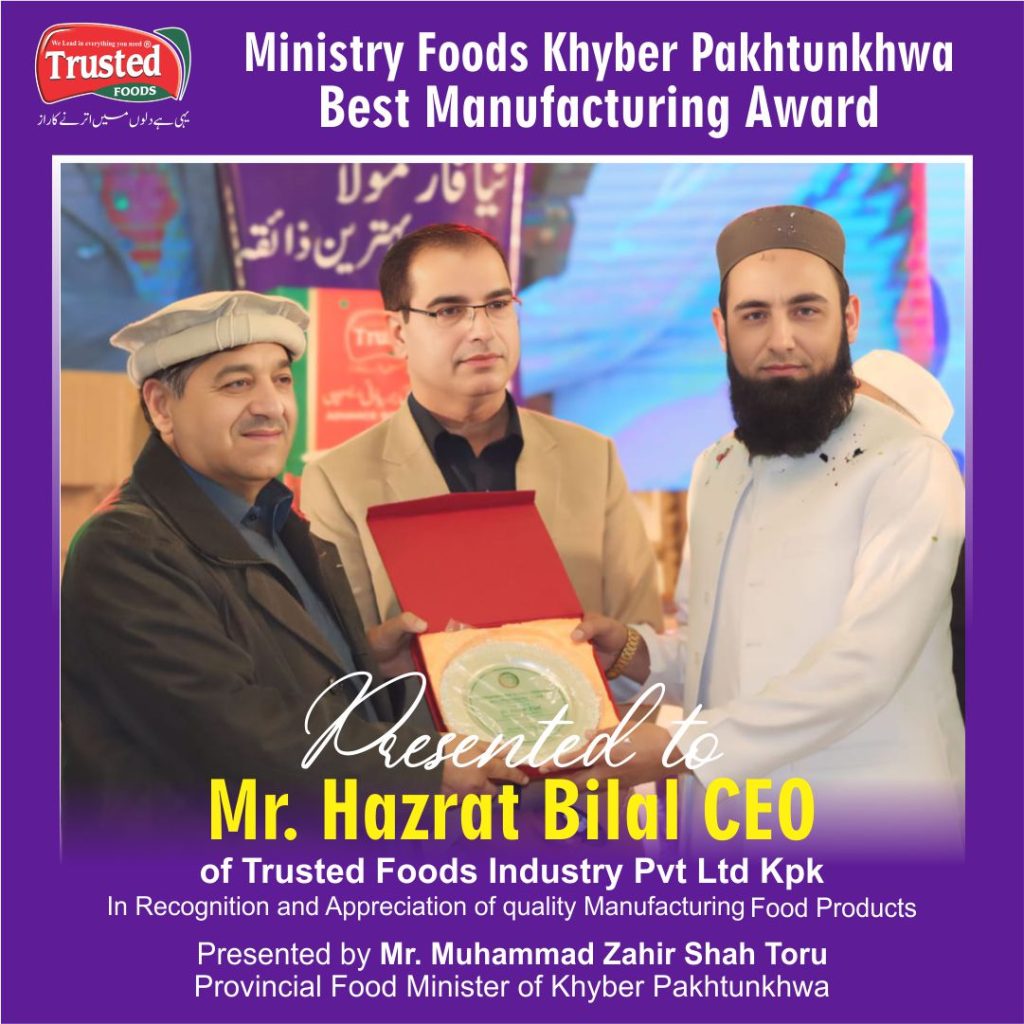 Ministry Foods Khyber Pakhtunkhwa ✨Best Manufacturing Award ✨ Presented to Mr. Hazrat Bilal Chief Executive Officer of Trusted Foods Industry (Pvt) Ltd. Kpk In Recognition and Appreciation of quality Manufacturing Food Products Presented by Mr. Muhammad Zahir Shah Toru Provincial Food Minister of Khyber Pakhtunkhwa